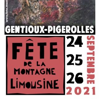 Fête de la montagne limousine vendredi 24, samedi 25 et dimanche 26 septembre 2021 gentioux-pigerolles